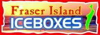 Fraser Island Ice Boxes | Hervey Bay
